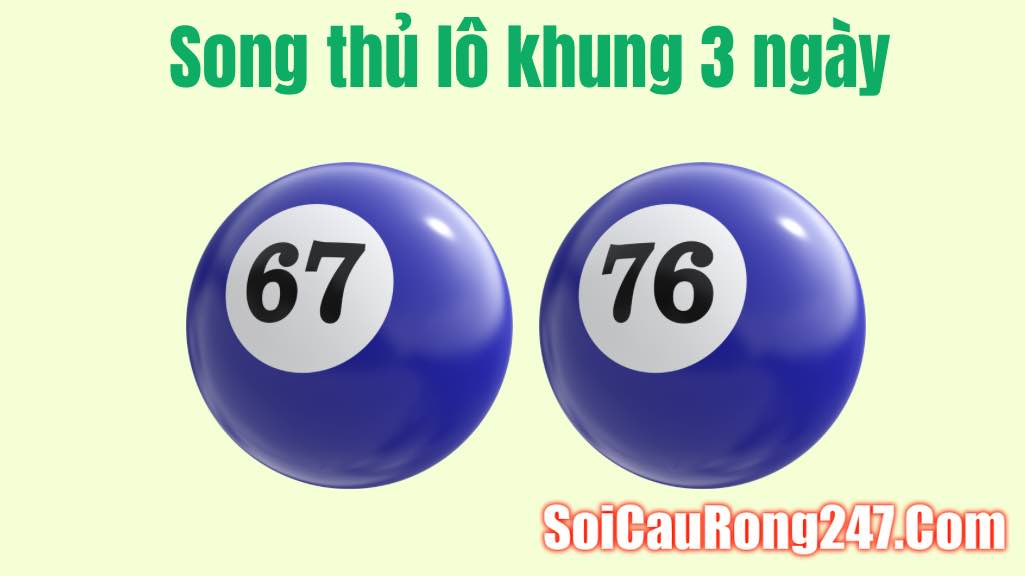 Nuôi lô song thủ khung 3 ngày